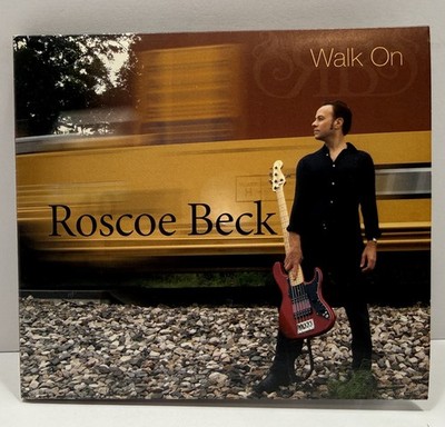 Roscoe Beck   Walk On (CD, 2005, Bluebone, 83710109273) Blues Rock   Tested   VG
