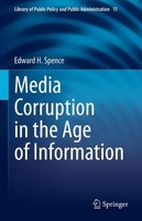 Media Corruption In The Age Of Information Edward H. Spence