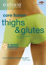 EXHALE: CORE FUSION THIGH & GLUTES