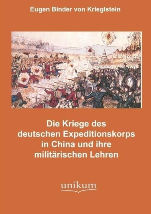 Thumbnail - Die Kämpfe Des Deutschen Expeditionskorps In China Und Ihre