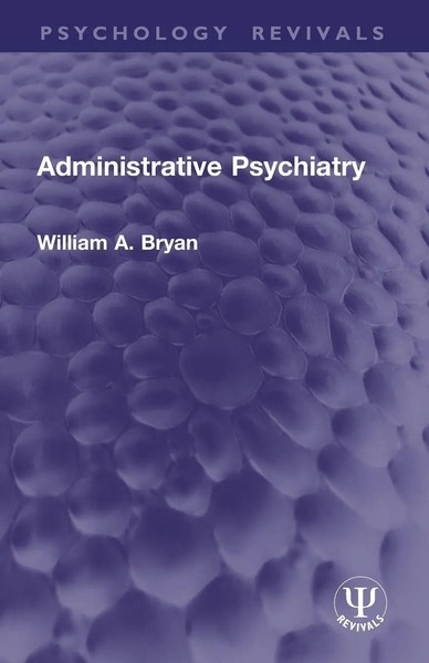 Administrative Psychiatry William A. Bryan Taschenbuch Englisch 2026 Routledge-image