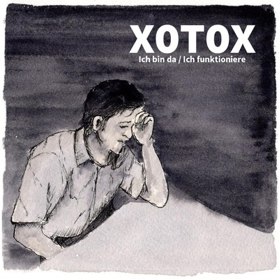 Xotox Ich Bin Da/ Ich Funktioniere (CD) (US IMPORT)