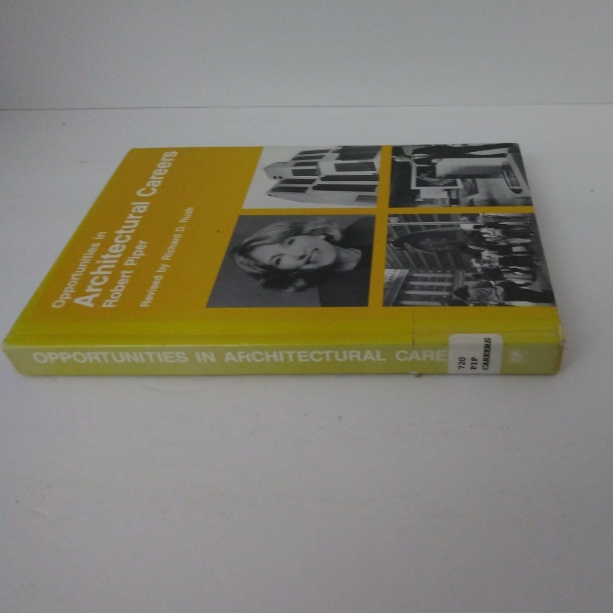 Opportunities in Architecture Careers by Richard D. Rush