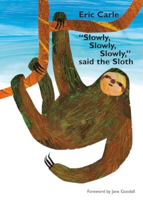 quotSlowly Slowly Slowlyquot S - Board book - GOOD