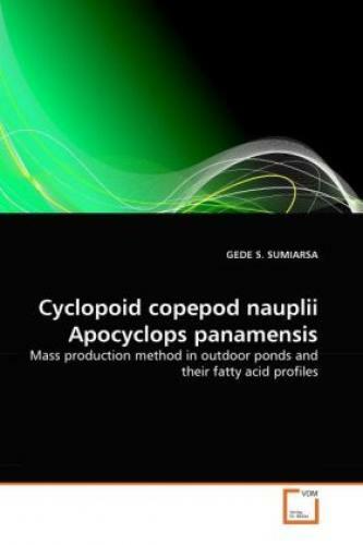 Cyclopoid Copepod Nauplii Apocyclops Panamensis Mass Production Method