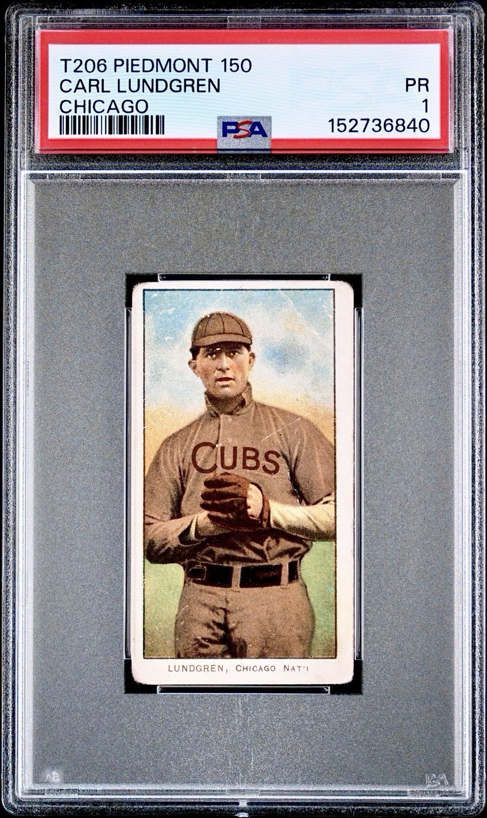 1909-11 T206 Piedmont 150 CARL LUNDGREN (Chicago Cubs) - PSA 1 (rare)