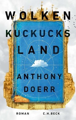 Wolkenkuckucksland | Anthony Doerr | 2021 | deutsch | Cloud Cuckoo Land