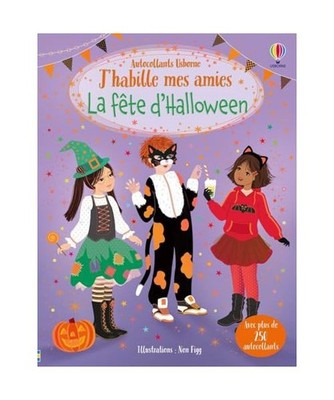 J'habille mes amies - La fête d'Halloween - Dès 5 ans: Avec plus de 25 autocol