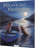 Mia Und Die Kleine Meerjungfrau Briony May Smith