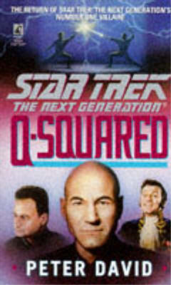 Q-squared (Star Trek: The Next Generation), Peter David, Used; Very Good  Book