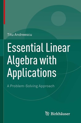 Essential Linear Algebra with Applications | A Problem-Solving Approach | Buch