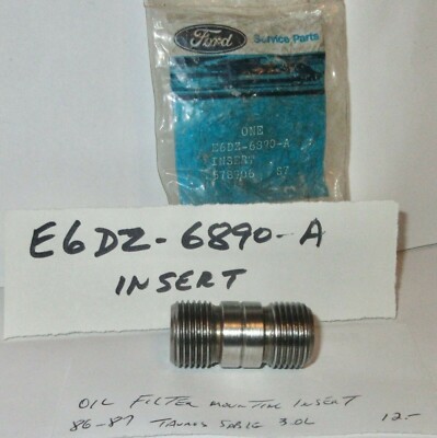 Ford E6DZ-6890-A oil filter mounting insert 1986-1987 Taurus, Mercury Sable. NOS