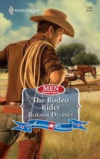 The Rodeo Rider (Men Made in America, 1) - Delaney, Roxann - Acceptable - Se...