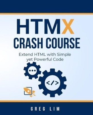Greg Lim HTMX Crash Course (Paperback)