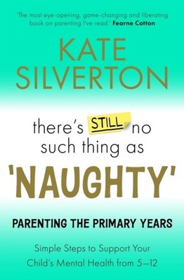 THERES STILL NO SUCH THING AS NAUGHTY by SILVERTON, KATE Paperback Self Help