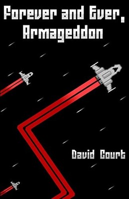 Forever and Ever, Armageddon: A collec..., Court, David