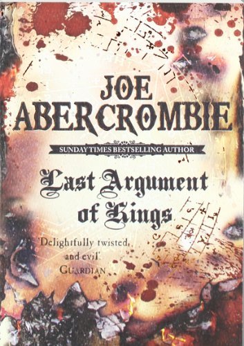 Last Argument Of Kings: The First Law: Book Three-Joe Abercrombie