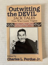 Outwitting the Devil: Jack Tales from Wise County Virginia Charles L. Perdue PB