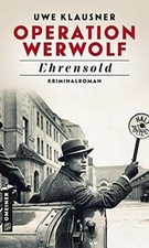 Operation Werwolf - Ehrensold: Kriminalroman (Kommi... | Buch | Zustand sehr gut