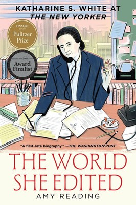 The World She Edited Katharine S. White at the New Yorker Amy Reading Buch 2025