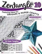 Zentangle 10: Dimensional Tangle Projects by Suzanne McNeill English Paperback