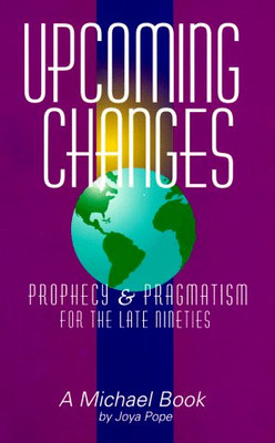 UPCOMING CHANGES: PROPHECY & PRAGMATISM FOR THE LATE By Joya Pope & Michael VG+