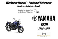 Yamaha FZ16 FZ-16 Service Repair Workshop Manual USB 2008- 2010