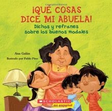 Que Cosas Dice Mi Abuela!: Dichos y Refranes Sobre ... | Buch | Zustand sehr gut