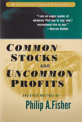 Common Stocks and Uncommon Profits and Other Writings-Philip A. Fisher (Paperbac