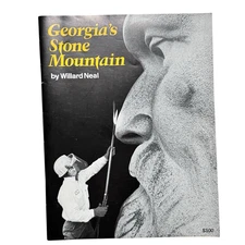 GEORGIA'S STONE MOUNTAIN by WILLARD NEAL ( Paperback)