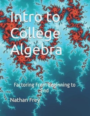Nathan Frey Intro to College Algebra (Taschenbuch) Intro to Math
