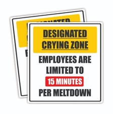 Designated Crying Zone Novelty Vinyl Sticker Sign Waterproof Gloss X2