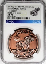 2019 Apollo 11 50th Anniversary 1oz Copper Robbins Medal Restrike NGC MS70 FDOI