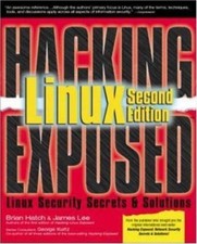 Hacking Linux Exposed, Second Edition by Brian Hatch; James Lee