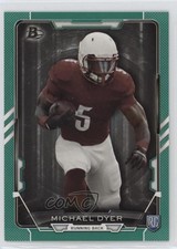 2015 Bowman Rookies Green /99 Michael Dyer #30 04ys