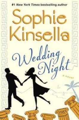 Wedding Night: A Novel - Hardcover By Kinsella, Sophie - GOOD