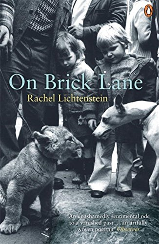 On Brick Lane - Lichtenstein, Rachel