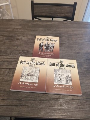 The Bull Of The Woods Volumes 1 2 & 3 P/b J R Williams Algrove Publishing 