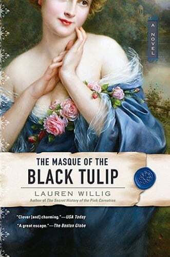 The Masque of the Black Tulip by Lauren Willig: Used