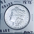 1878 MORGAN SILVER DOLLAR HI GRADE GENUINE U.S. MINT RARE 8067