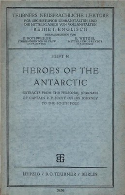 Heroes of the Antarctic : Extracts from the personal journals of R. F. Scott on