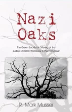 Nazi Oaks - Musser, Mark