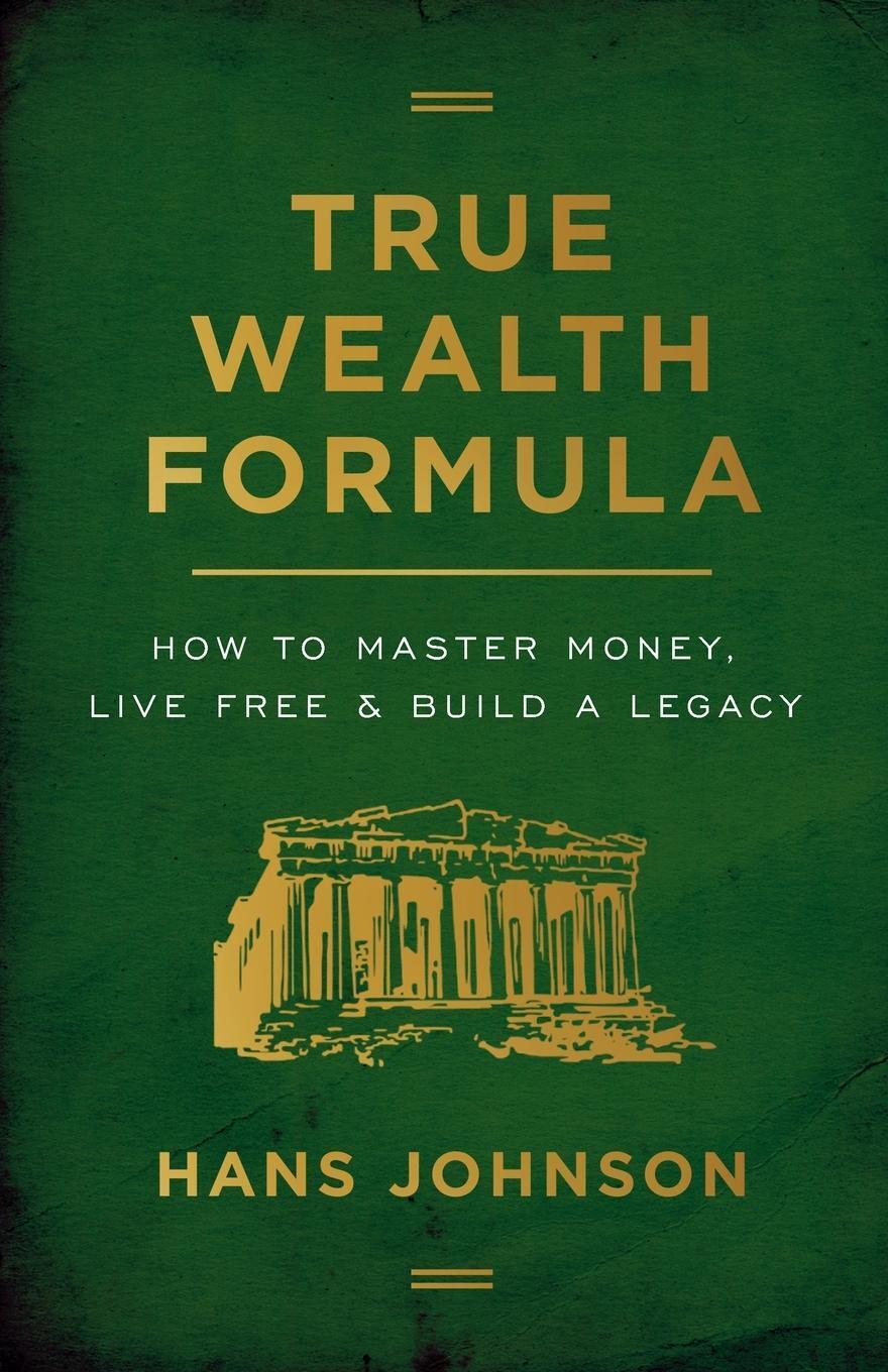 Thumbnail - True Wealth Formula How To Master Money, Live Free & Build A Legacy
