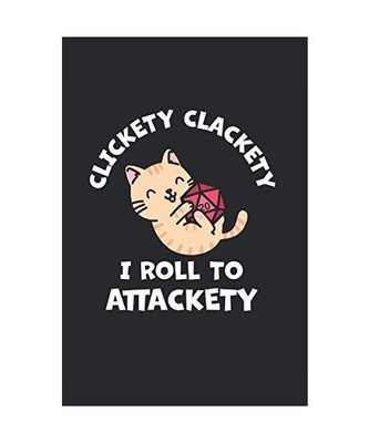 Clickety Clackety I Roll to Attackety: DnD Campaign Notebook, MR, M G