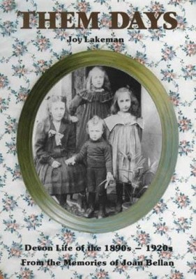 Them Days: From the Memories of Joan B..., Lakeman, Joy