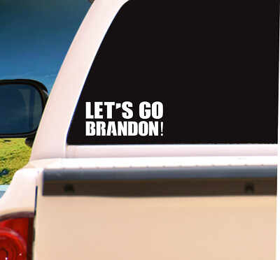 Let S Go Brandon Funny Anti Biden Decal Sticker Window Car Truck Laptop Ebay