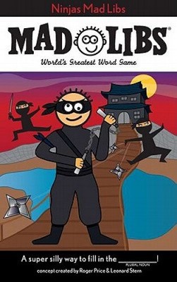 Ninjas Mad Libs: World's Greatest Word Game (Mad Libs) by Roger Price