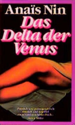 Das Delta der Venus Anai??s Nin. [Einzig berecht. Übers. aus d. Amerikan. von Ev