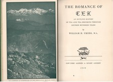 William Ukers. The Romance of Tea. Outline & History of Tea. First edition. HC.