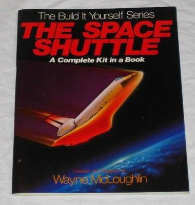 The Space Shuttle : A Complete - Paperback, by McLoughlin Wayne - Acceptable n